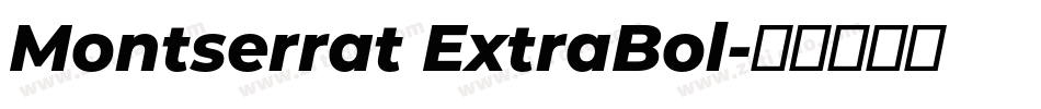 Montserrat ExtraBol字体转换